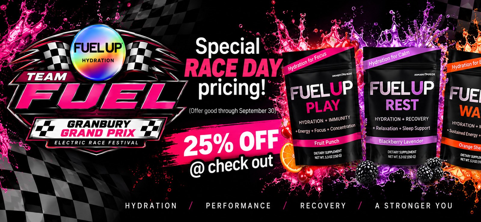 Team Fuel at the Granbury Grand Prix — special race day pricing, 25% off at checkout on Fuel Up PLAY, REST and WAKE
